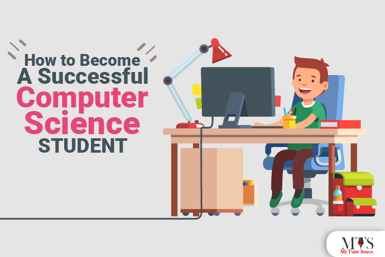 How to Become A Successful Computer Science Student: 5 Expert Tips