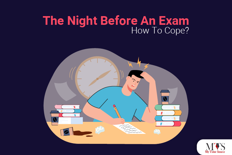 The Night Before An Exam: How To Cope?